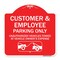 Signmission Parking Restriction Customer and Employee Parking Only Unauthorized Vehicles Towed at, RW-1818-23373 A-DES-RW-1818-23373 - alternate 1